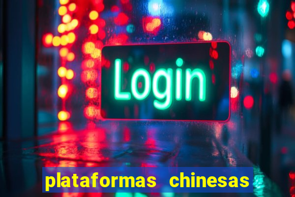 plataformas chinesas de apostas